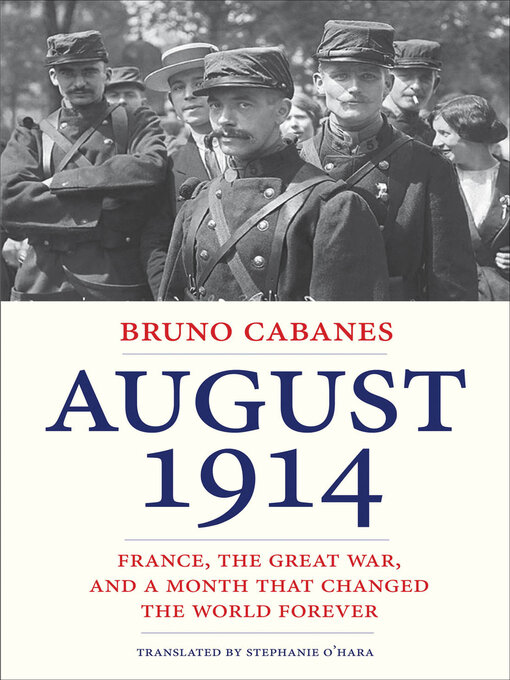 Title details for August 1914 by Bruno Cabanes - Available